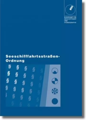 BSH, 20005 Seeschifffahrtsstraßen Ordnung, alte Ausgabe 2019
