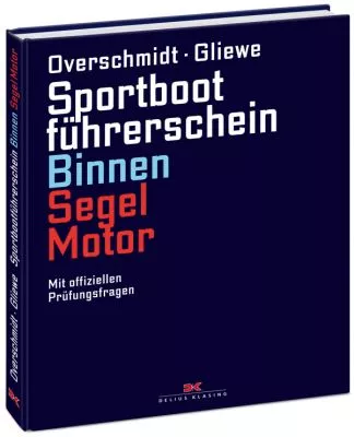 Delius Klasing, Lehrbuch SBF Binnen Segeln u. Motor, Overschmidt