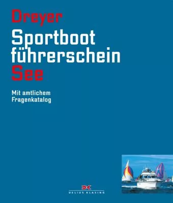 Delius Klasing, Lehrbuch Sportbootführerschein See, Dreyer